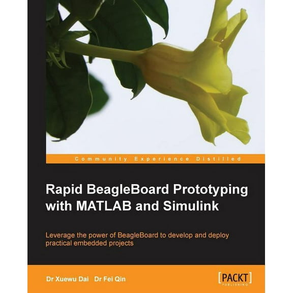 Rapid Beagleboard Prototyping with MATLAB/Simulink (Paperback)