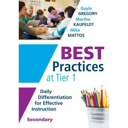 Best Practices at Tier 1 [secondary] : Daily Differentiation for Effective Instruction,