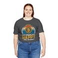 thumbnail image 2 of Bitcoin Makes Me Happy Unisex T-Shirt To the Moon Crypto Bull Run Hodl Meme, 2 of 2