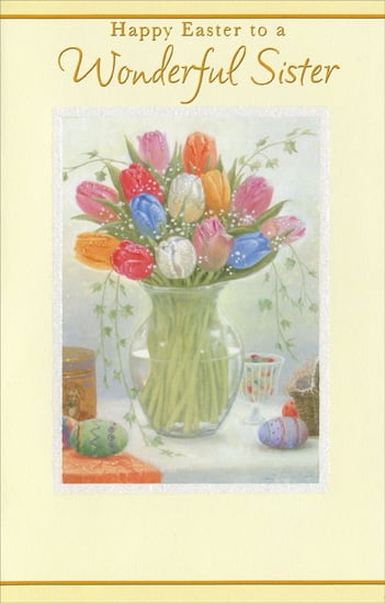 Happy Easter To My Sister Freedom Greetings Tulips In Glass Vase: Sister Easter Card - Walmart.com