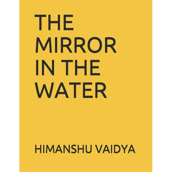 The Mirror in the Water (Paperback)