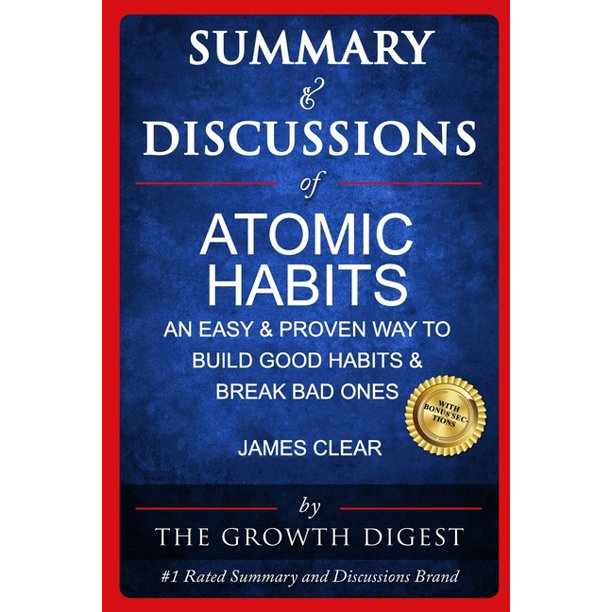 Summary and Discussions of Atomic Habits An Easy & Proven Way to Build
