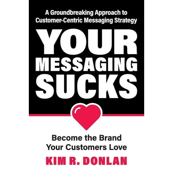 Your Messaging Sucks, (Paperback)