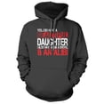 thumbnail image 5 of Yes I Do Have a Beautiful Daughter, a Gun, a Shovel, and an Alibi Hoodie, 5 of 5