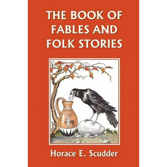 The Book of Fables and Folk Stories (Yesterday's Classics), (Paperback)