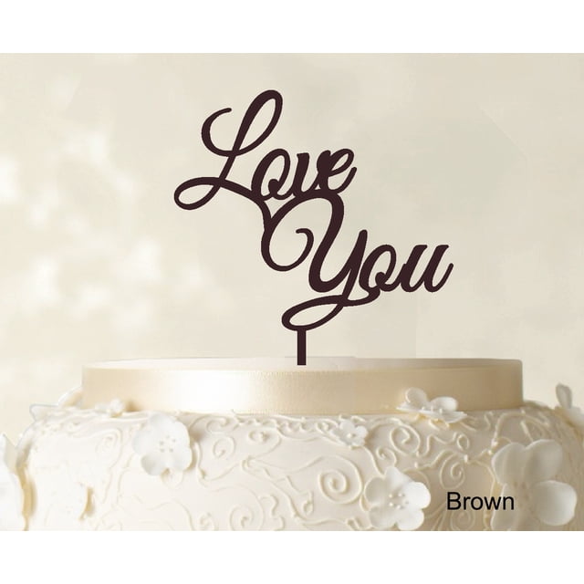 Love You Wedding Cake Topper Brown Cake Topper Color Option Available 6-7 Inches Wide
