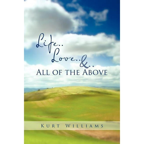 Life..Love..&..All of the Above