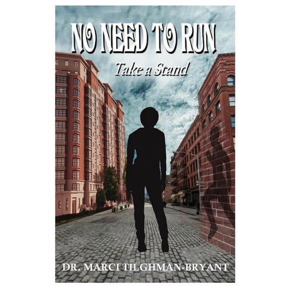 No Need to Run "Take a Stand", (Paperback)