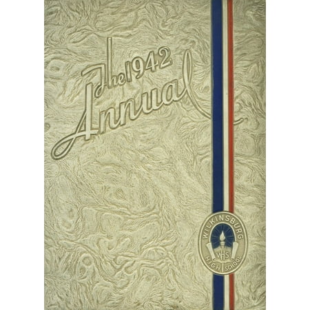 (Custom Reprint) Yearbook: 1942 Wilkinsburg High School - Annual Yearbook (Wilkinsburg PA)