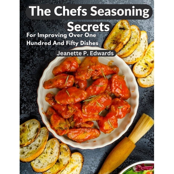The Chefs Seasoning Secrets (Paperback)
