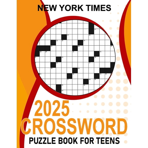2025 New York Times Crossword Puzzle Book For Teens: Brain-Boosting Puzzles for Young Solvers, (Paperback)