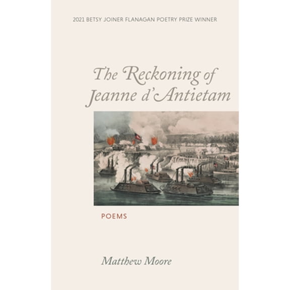 Pre-Owned Test Site Poetry Series: The Reckoning of Jeanne d'Antietam : Poems (Paperback)