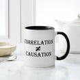 thumbnail image 6 of CafePress - Correlation Causation - 11 oz Ceramic Mug - Novelty Coffee Tea Cup, 6 of 6