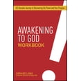 thumbnail image 1 of Awakening to God Workbook : A 6-Session Journey to Discovering His Power and Your Purpose, 1 of 1