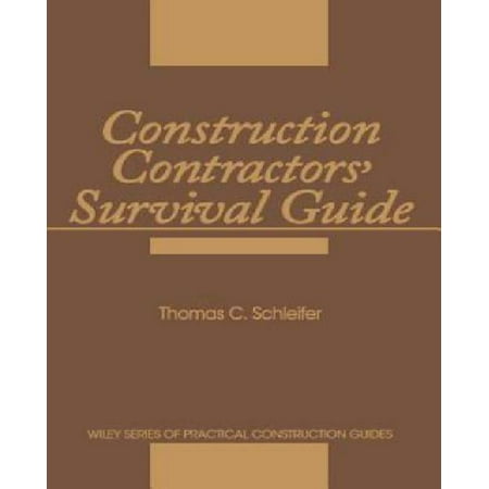Construction Contractors' Survival Guide