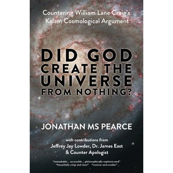 Pre-Owned Did God Create the Universe from Nothing?: Countering William Lane Craig's Kalam Cosmological Argument (Paperback) 099260009X 9780992600099