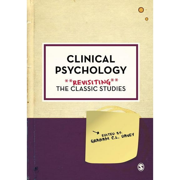Psychology: Revisiting the Classic Studi Clinical Psychology: Revisiting the Classic Studies, (Hardcover)