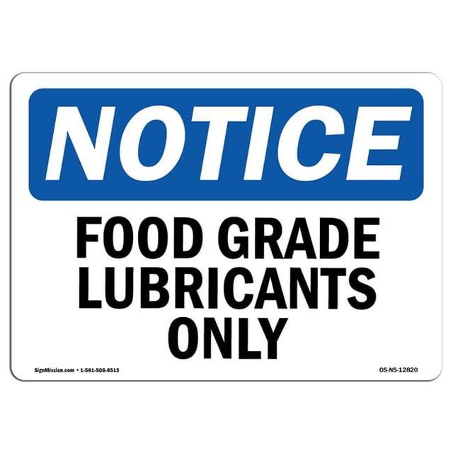 SignMission OS-NS-D-1824-L-12820 OSHA Notice Sign - Food Grade Lubricants Only