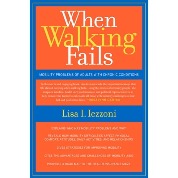 California/Milbank Books on Health and the Public: When Walking Fails : Mobility Problems of Adults with Chronic Conditions (Series #8) (Edition 1) (Paperback)