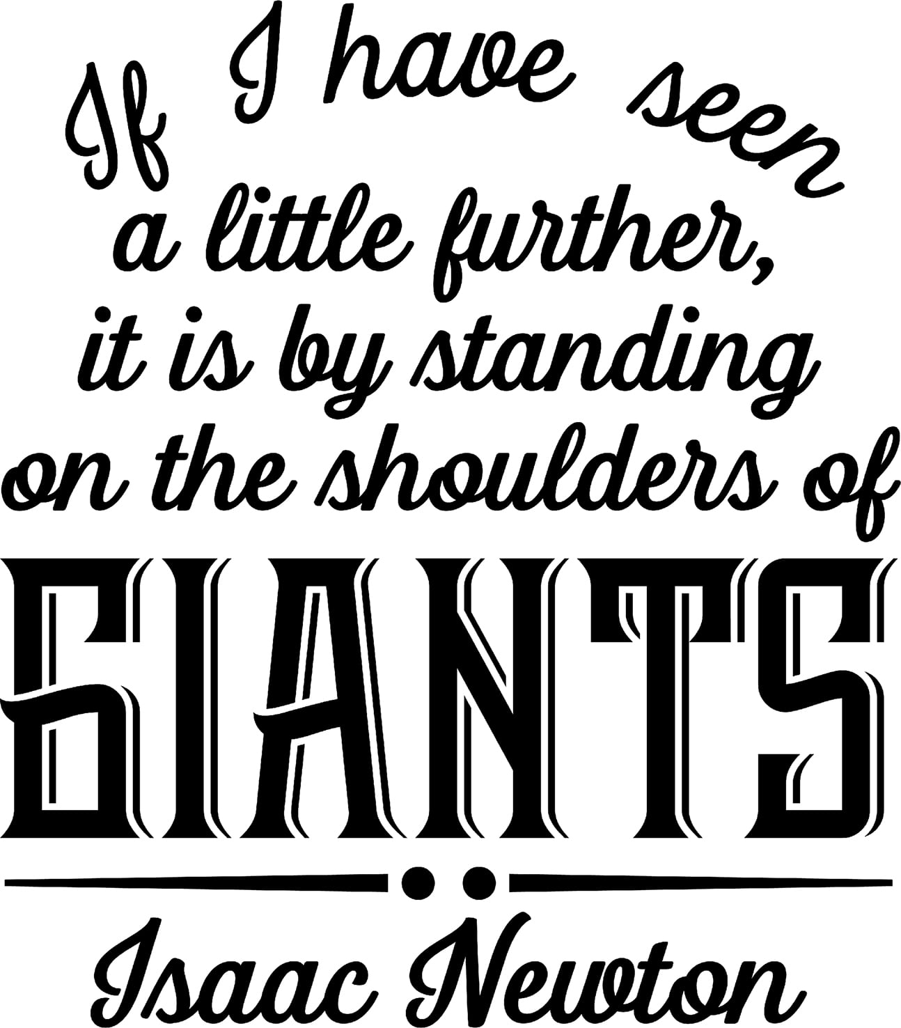 It Is By Standing On The Shoulders Of Giants Newton Wall Decals for