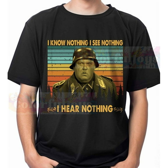 Sergeant Schultz - I Know Nothing I See Nothing I Hear Nothing Sunset Vintage Retro T-shirt, SweatShirt, Hoodie, Tshirt
