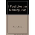 thumbnail image 1 of Pre-Owned I Feel Like the Morning Star (Hardcover) 0060240229 9780060240226, 1 of 1