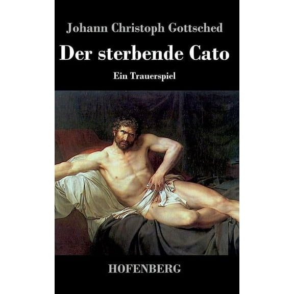 Der sterbende Cato (Hardcover)