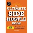 thumbnail image 1 of The Ultimate Side Hustle Book: 450 Moneymaking Ideas for the Gig Economy, 1 of 3