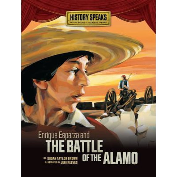 Pre-Owned Enrique Esparza and the Battle of the Alamo (Library Binding) 0822585669 9780822585664