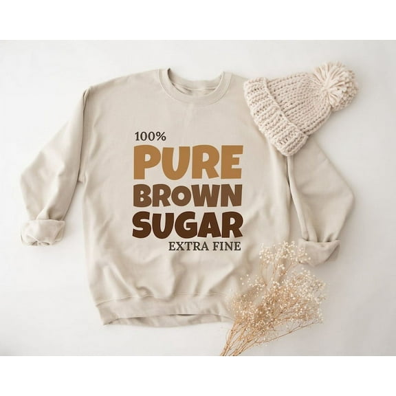 Pure Brown Sugar Sweatshirt, Black History Hoodie, Black History Sweatshirt, Proud Black History Month, Pride Sweatshirt, Melanin Sweatshirt