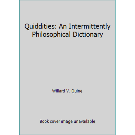 Quiddities : An Intermittently Philosophical Dictionary, Used [Hardcover]