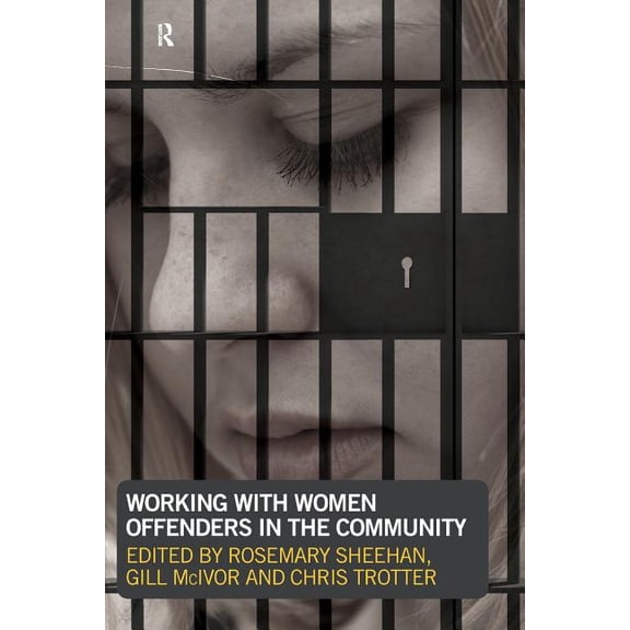 Working with Women Offenders in the Community, (Paperback)