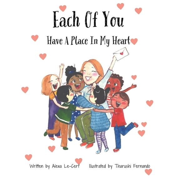 Each Of You Have A Place In My Heart, (Hardcover)