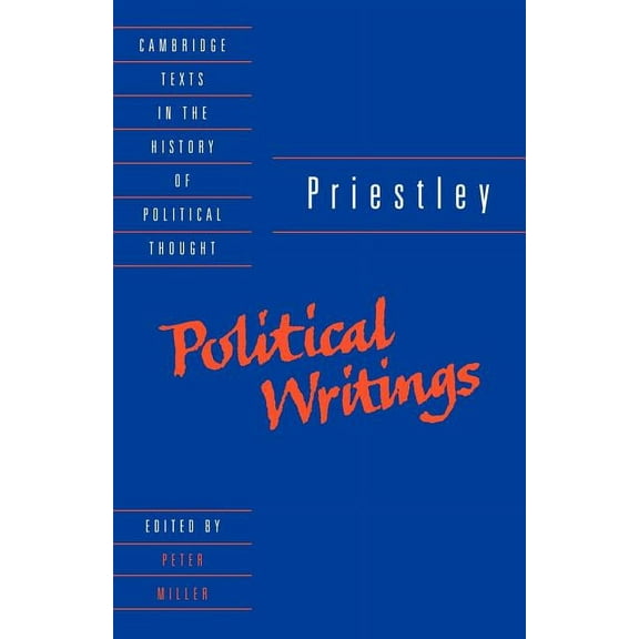 Cambridge Texts in the History of Politi Priestley: Political Writings, (Paperback)