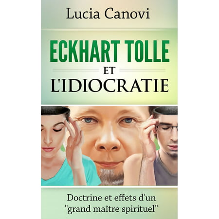 Eckhart Tolle et l'idiocratie - eBook