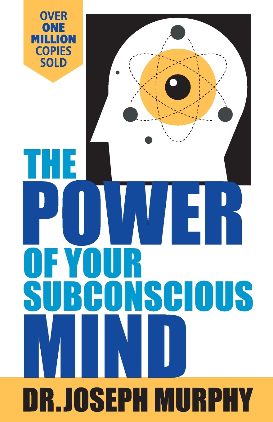 the power of your subconscious mind book the power of your subconscious mind book