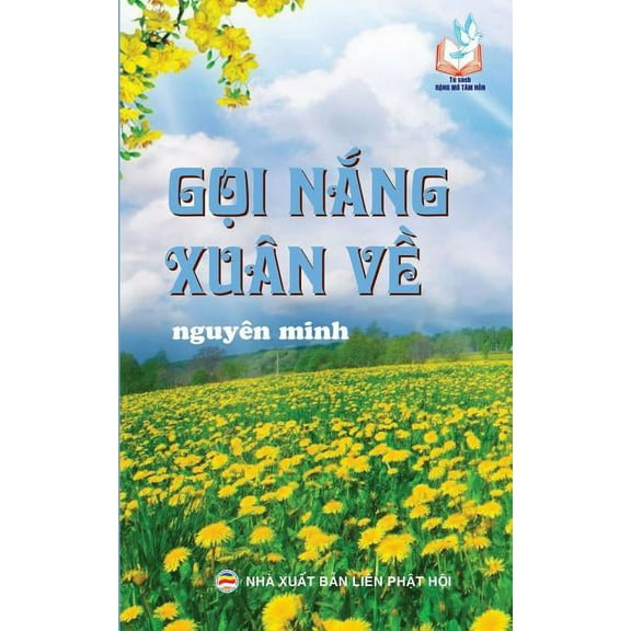 Gọi nắng xuân về: Bản in năm 2017, (Paperback)