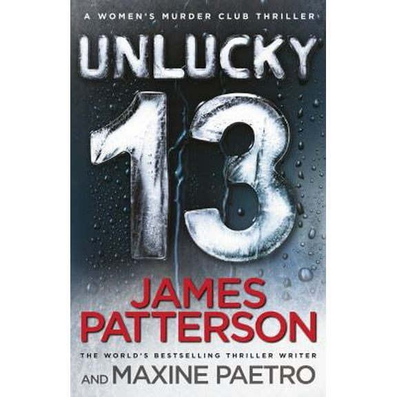 Pre-Owned Unlucky 13: (Women's Murder Club 13) (Paperback) 178089032X 9781780890326