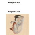 thumbnail image 1 of Libro Pasaje Al Acto Tapa Dura, Autor Virginia Cosin, Editorial Malpaso, 1 of 1