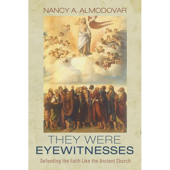 They Were Eyewitnesses (Paperback)