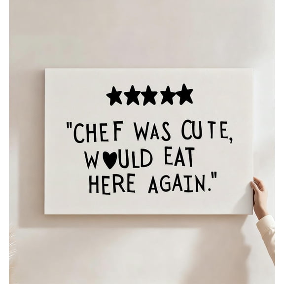 Chef Was Cute Would Eat Here Again Canvas Wall Art, Playful Kitchen Quote Decor, Cute Chef Review Artwork For Kitchen, Dining Room, Restaurant, Ready To Hang 8*12inch(20*30cm)