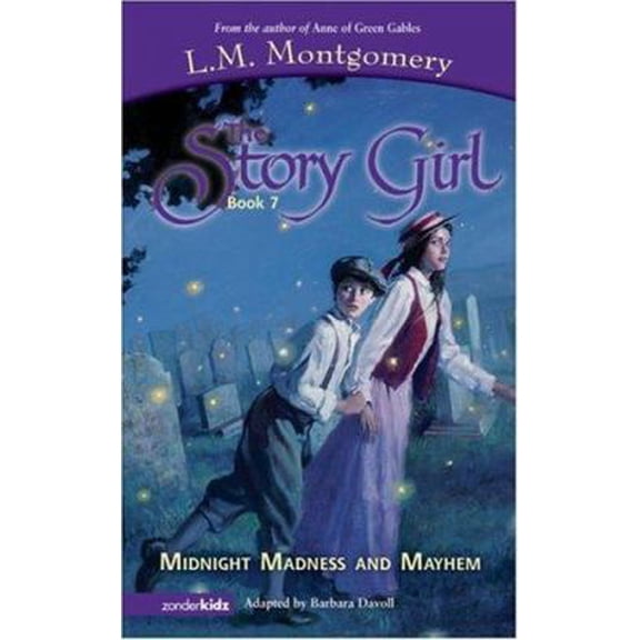 Pre-Owned Midnight Madness and Mayhem (Story Girl, The) (Paperback) 0310708613 9780310708612