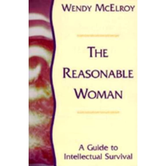 Pre-Owned Reasonable Woman: A Guide to Intellectual Survival (Paperback) by Wendy McElroy