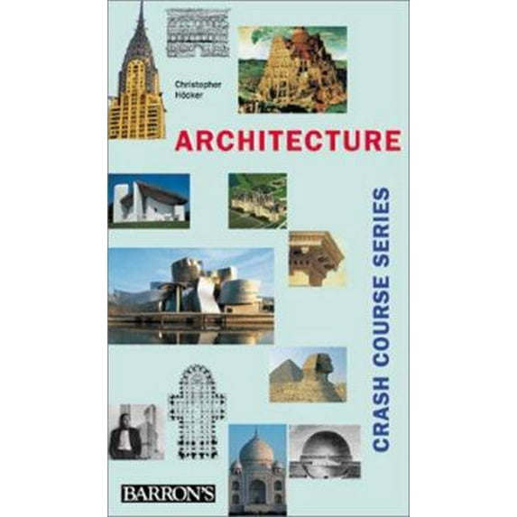 Pre-Owned Architecture, Crash Course (Crash Course Series) (Paperback) 0764109081 9780764109089