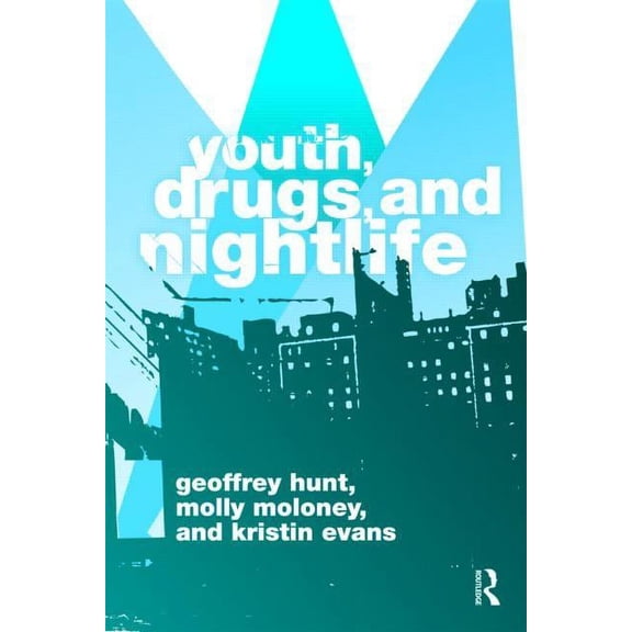Youth, Drugs, and Nightlife, (Paperback)