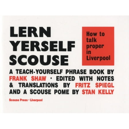 How to Talk Proper in Liverpool (Lern Yerself Scouse)