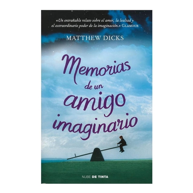 Memorias de un Amigo Imaginario Nube de Tinta Mattew Dicks