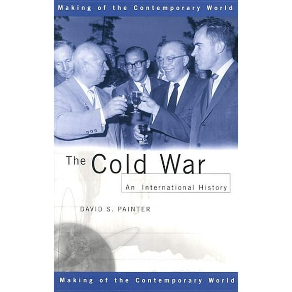 Making of the Contemporary World The Cold War: An International History, (Paperback)