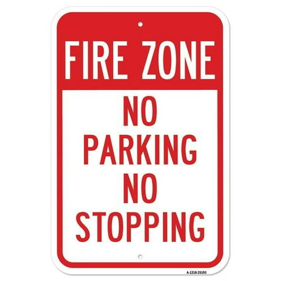SignMission A-1218-25193 12 x 18 in. Aluminum Sign - Fire Zone No Parking No Stopping