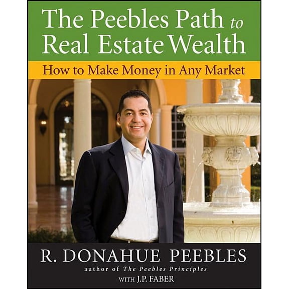 The Peebles Path to Real Estate Wealth, (Paperback)